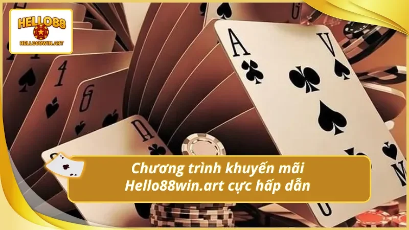 Trải nghiệm giá trị thực từ khuyến mãi Hello88win.art