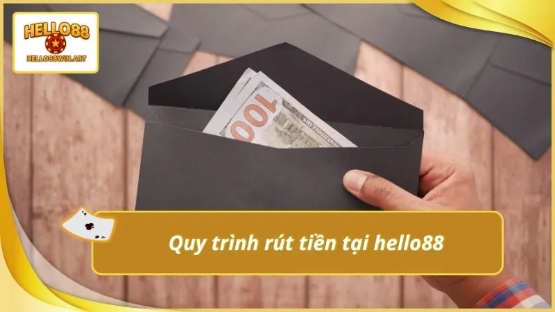 Quy trình rút tiền tại hello88