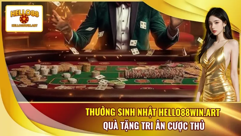 Thưởng Sinh Nhật Hello88win.art